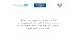 Estrategias para la mitigación del Cambio Climático en … · En la revisión intermedia de la PAC del 2002 se analizaba la evolución del proceso de ... Desarrollo y mantenimiento
