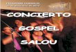 CONCIERTO GOSPEL SALOU - multimediaarxe.com Cp1.pdf · bienvenida y deseamos que disfrutéis tanto de la música como de la letra de las canciones. ... SEÑOR ERES FIEL Yo amo a Dios