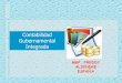 Contabilidad Gubernamental Integrada - Freddy E. … · Ley SAFCO Sistema de Contabilidad Integrada ... Las presentes Normas Básicas y Principios de Contabilidad Gubernamental Integrada