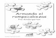 Armando el rompecabezas · 2017-03-20 · y los tres osos), utilizando marionetas, animales de peluche, muñecas, muñecos de héroes de acción o disfraces. ... • Exponer a su