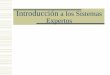 Introducción a los Sistemas Expertos - rigel.fca.unam.mxrigel.fca.unam.mx/~memartinez/infovi/pdf/SE.pdf · Introducción a los Sistemas Expertos. Fases del desarrollo de un proyecto