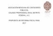 ASOCIACIÓN MEXICANA DE CONTADORES ... - diputados.gob.mx€¦ · asociaciÓn mexicana de contadores pÚblicos, colegio profesional en el distrito federal, a.c. propuesta de reforma