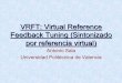 VRFT: Virtual Reference Feedback Tuning (Sintonizado … · sus polos y ceros para detectar posibles inestabilidades. ... • Esquema funcional. DC MOTOR SERVO CONTROLLER D A C A