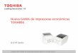Nueva GAMA de impresoras económicas TOSHIBAextranet.toshibatec-eu.com/.../default/doc/B-EV4_Presentacion.pdf · • Ancho de impresión: 108 mm • Longitud: 990 mm • Velocidad: