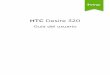 HTC Desire 320 - htcservice.es · de dar un paso o bien, ... Saca la tarjeta de la ranura. 10 Partes del terminal. ... el teléfono antiguo y sincronizar los dos teléfonos. 4
