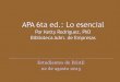 Estudiantes de EGAE 22 de agosto 2015 · Lista de Referencias y Bibliografía . La lista de referencias ... Guía APA 6ta.ed. para el curso ADMI 4005  APA 6ta. Edición : 