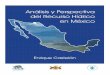 J. Enrique Castelán Crespo Análisis y Perspectiva del ... · Indice de Figuras Figura I.1 ... discusión sobre la situación de los recursos hídricos a nivel mundial, ... así