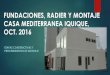 FUNDACIONES, RADIER y MONTAJE CASA MEDITERRANEA IQUIQUE ...· casa mediterranea iquique, oct. 2016