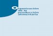 Organización de la Producción Alimentaria - sintesis.com · 2.2. El problema de la producción: la programación lineal ... 3.2. Planificación agregada y programación maestra