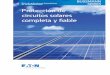 Protección de circuitos solares completa y ﬁ able · Bussmann, empresa de Eaton, ha trabajado codo con codo con fabricantes de sistemas y, mediante una investigación y un desarrollo