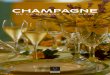 CHAMPAGNE champagne/de-la... · elaboración del vino en Champagne es abundante y estricta, pero deja al viticultor o al jefe de cava un vasto espacio de libertad para crear, a partir