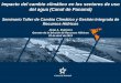 Impacto del cambio climático en los sectores de uso del agua (Canal de Panamá) · 2013-04-25 · Cuenca Hidrográfica del Canal de Panamá . ... Estimación de la Confiabilidad