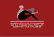 Situación en Colombia - bdigital.unal.edu.co · la desnudez forzada y pública, los golpes en los senos, las uniones forzadas4. Para la Corporación Humanas es importante abordar