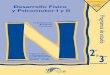 Desarrollo Físico 2001-2002 y Psicomotor I y IInormalexperimental.edu.mx/mapa_preescolar/3semes/des_fis2.pdf · fundamental de los procesos de la formación integral de ... A través