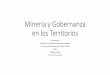 Minería y Gobernanza en los Territoriosconferencias.cepal.org/seminario_mineria2016/Martes 12/Pdf/Carlos... · •La protestas está criminalizada, se han perdido garantías a los
