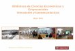 Biblioteca de Ciencias Económicas y Empresariales ... · Estrecha colaboración con la Comisión de biblioteca , para el mantenimiento de la pertinencia en las adquisiciones de recursos