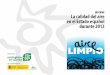 INFORME La calidad del aire en el Estado español … · 3 Ecologistas en Acción: La calidad del aire en el Estado español durante 2012 Presentación Este informe pretende dibujar