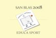 SAN BLAS 2018 - educa-sport.com · -10 aÑos de experiencia en educa sport (colonÍas, campamentos y entrenador de fÚtbol.) es un chico con muchÍsimas ... 7 min hospital (24 horas)