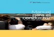 Manual para el conductor - ezwheelsdriving.comezwheelsdriving.com/.../2016/03/NJ-Drivers-Manual-spanish-edition.pdf · ) LEyES quE GobIERNAN LAS LICENCIAS DE CoNDuCIR • Los conductores