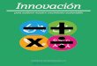 Innovación - kimberly-clark.com.mx · Gracias a la permanente innovación y su enfoque al consumidor, la empresa mantiene una posición de liderazgo en la ... las, la reutilización,