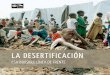 LA DESERTIFICACIÓN - unccd.int · internacional para la lucha contra la desertificación, la degradación de las tierras y las sequías, 169 de sus 194 países Parte han declarado