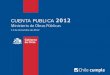 CUENTA PUBLICA - mop.cl · Plan de conectividad Austral Cuenta Pública 2012 | Gobierno de Chile | Ministerio de Obras Públicas Ruta 7: Completar la Ruta ... Las Marías (Valdivia),