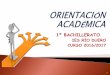 1º BACHILLERATO - ies-rioduero.centros.educa.jcyl.esies-rioduero.centros.educa.jcyl.es/.../ORIENTACION_1_bachillerato.pdf · Secundaria ARTES CIENCIAS Y TECNOLOGÍA HUMANIDADES Y