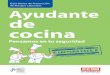 Guía básica de Prevención de Riesgos Laborales Ayudante de ...saludlaboralfeccoo.es/.../2013/07/Guia-02-Ayudante-de-Cocina.pdf · El derecho a trabajar de forma segura y sin riesgos
