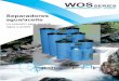 WOS SERIES - compresoresgomezyuguina.es · Nuestros separadores agua-aceite son adecuados para separar el aceite del agua, y poder así verter agua limpia a la red. USOS El proceso