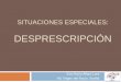 Desprescripción - gruposdetrabajo.sefh.esgruposdetrabajo.sefh.es/cronos/.../Desprescripcion/Desprescripcion... · Estructura 1. Definición de desprescripción / terminología 2