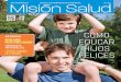 Año 1 No. 8 - ::: Misión Saludmisionsalud.com/wp-content/uploads/2017/06/REVISTA-MISION-SALUD... · correctos al tiempo de cierre de la ... • Realizar ejercicios isométricos
