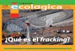 ¿Qué es el fracking - lajornada.digitallajornada.digital/uploads/suplementos/2018/02/1811.pdf · Las operaciones de frac-king comienzan con la ex-tracción y procesamiento de 