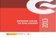 INFORME ANUAL DE EVALUACIÓN 2013 - OECD.org · 2 RESUMEN EJECUTIVO El Informe Anual de Evaluación 2013 inaugura una de las medidas previstas en el IV Plan Director de la Cooperación