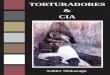 TORTURADORES CIA - eldiariointernacional.com · I Confesiones de un torturador fanfarrón El 22 de noviembre del 2004, la prestigiosa revista semanal de ciencia y tecnología New