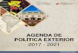 AGENDA DE POLÍTICA EXTERIOR - cancilleria.gob.ec · soberanías, la convivencia pacífica, la promoción de la paz, la autodeterminación de los pueblos, la promoción de la ciudadanía