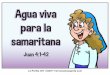 Lucas 19:1-10 - Historias de inspiración para niños y ... · 3. La mujer corre a dar la noticia acerca de Jesús | La Perlita 391 | ©2017 hermanamargarita.com