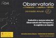 Observatorio del Transporte y la Logística en Españaobservatoriotransporte.fomento.es/NR/rdonlyres/6841CA08-2095-4D5E... · Observatorio del Transporte y la Logística en España