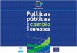 Taller Políticas públicas frente al cambio - cepal.org · Internalizar los costos sociales Generación de la contaminación (externalidades) sobre la salud, ... investigaciones