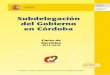 Subdelegación del Gobierno en Córdoba - seat… · 1 Subdelegación del Gobierno en Córdoba ÍNDICE I. DATOS IDENTIFICATIVOS Y FINES DE LA UNIDAD..... 2