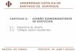 UNIVERSIDAD CATOLICA DE SANTIAGO DE …jaimeargudo.com/wp-content/uploads/2011/05/2011-SISMICA...SANTIAGO DE GUAYAQUIL LAS CATEGORIAS DE DISENO SISMICO ASCE 7-10 MATERIA: ING. SISMICA