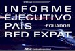 ECUADORabgpersonas.com/wp-content/uploads/2017/05/Informe... · 2017-05-30 · • Formulario de solicitud de visa ... 5. NO NACIONALES ESPAÑOLES: NOTAS ESPECÍFICAS SOBRE SUS VISADOS