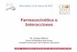 Farmacocinética e Interacciones - Fundació LLuita … · Farmacocinética e Interacciones Barcelona, 11 de marzo de 2011 Dr. Esteve Ribera ... Effect of EFV/TDF on Telaprevir (steady-state)