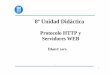 8º Unidad Didáctica - elara.site.ac.upc.edu - UD8 - Protocolo... · (ASP) i ASP.NET. También puede incluir otras tecnologías como PHP o Perl. Versiones IIS 1.0, Windows NT 3.51