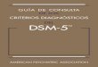 DSM-5 - Bibliopsi V.pdf · CIE-10-MC, notas de codificación y procedimientos de registro usa-dos en el DSM-5. ... Nota: Los casos de inicio más tardío se diagnostican