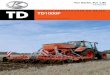 KUBOTA SEMBRADORAS DE REJAS TD TD1000F · S La Kubota TD1000F se han establecido nuevos niveles de referencia en el mercado de sembradoras de rejas. Las características a destacar
