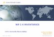 NIF C-4 INVENTARIOS - IMCPBCS | Colegio de …imcpbcs.org.mx/wp-content/uploads/2017/03/1-NIF-C-4-Inventarios... · denominado últimas entradas primeras salidas (”UEPS”). Esta