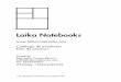 Laika Notebooks · * Los precios a mayoreo no incluyen IVA. Laika Notebooks Libreta A4 engrapada 80 páginas de papel bond ahuesado de 90g. Medidas: 297mm x 210mm Precio al público: