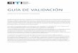 GUÍA DE VALIDACIÓN - eiti.org · Guía de validación Mayo 2016 6 • Planes para la implementación de las recomendaciones realizadas por la Validación y la elaboración de Informes
