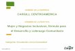 CARGILL CENTROAMERICA - cemefi.org · Guatemala Ingreso per cápita se ha mejorado de ... Ciclos Productivos 1. Plan de Monitoreo con Protocolos estandarizados. 2. Instrumentos implementados