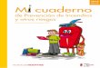 10-12 años Mi cuaderno - Página Ayuntamiento Andújar · Aprenderán cómo evitar incendios, qué objetos son más peligrosos, qué hacer en caso de incendio, cuál es el teléfono